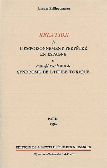 Relation de l'empoisonnement perpétré en Espagne et camouflé sous le nom de syndrome de l'huile toxique
