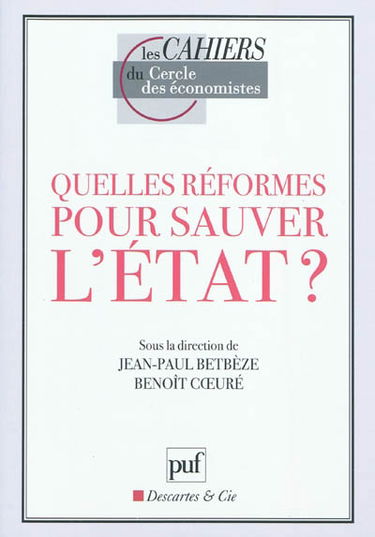 Quelles réformes pour sauver l'Etat ?