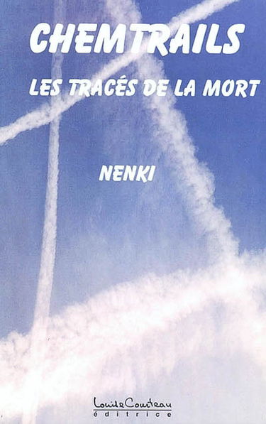 Chemtrails : les tracés de la mort.