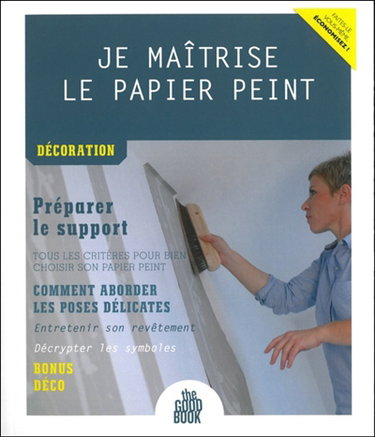 Couverture de Je maîtrise le papier peint : décoration