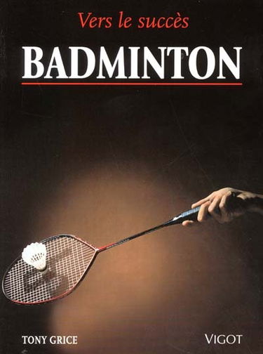 Badminton vers le succès