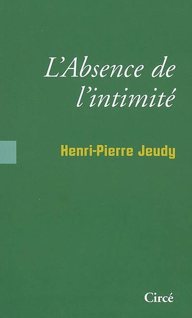 L'absence d'intimité : sociologie des choses intimes