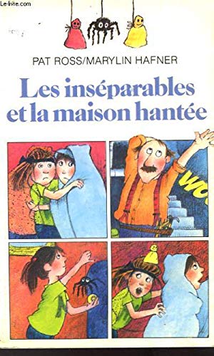 Les Inséparables et la maison hantée