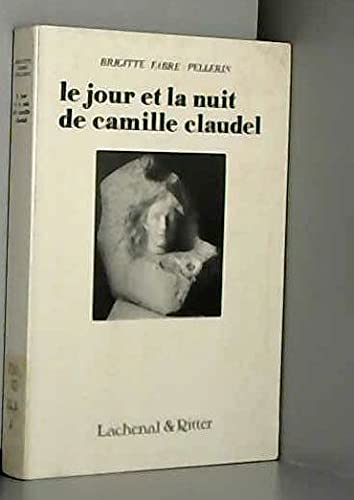 Le Jour et la nuit de Camille Claudel