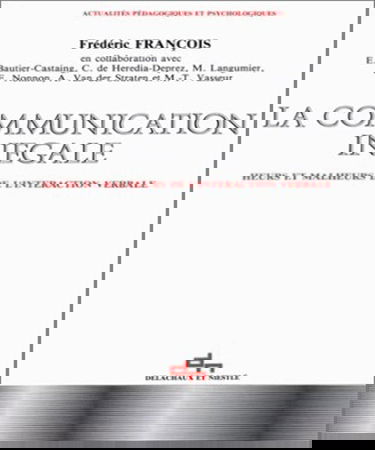 La Communication inégale : heurs et malheurs de l'interaction verbale
