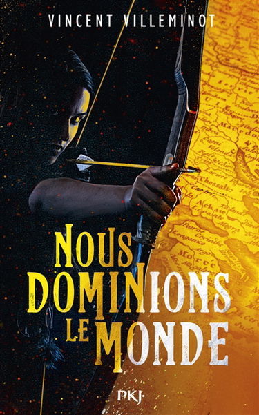Nous dominions le monde. Vol. 1