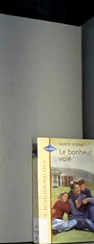 LE BONHEUR VOLE