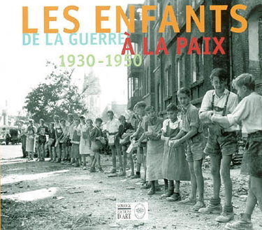 Les enfants : de la guerre à la paix, 1930-1950