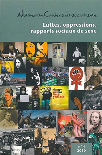 Luttes, oppressions, rapports sociaux de sexe - Nouveaux cahiers du socialisme N°4