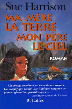 Ma mère la terre, mon père le ciel