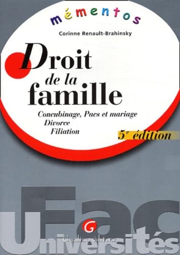 Droit des personnes et de la famille: Concubinage, PACS et mariage, Divorce, Filiation