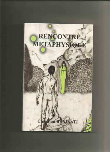 rencontre métaphysique christian beninati