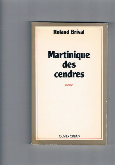 Martinique des cendres brival r
