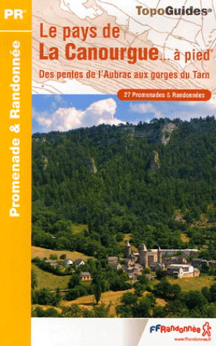Couverture de Le pays de la Canourgue à pied : des pentes de l'Aubrac aux gorges du Tarn : 27 promenades & randonnées par Collectif