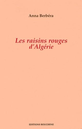 Les raisins rouges d'Algérie