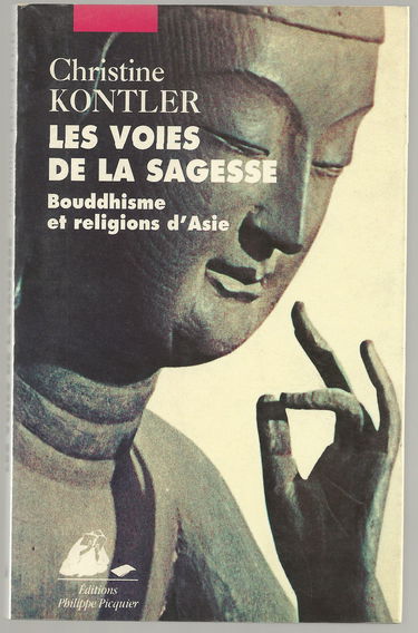 Les voies de la sagesse : bouddhisme et religions d'Asie