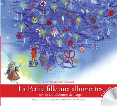 Couverture de La petite fille aux allumettes. Le bonhomme de neige