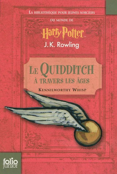 Le quidditch à travers les âges : propriété de la bibliothèque de Poudlard