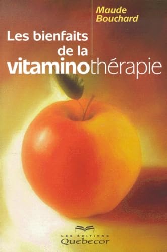 Les bienfaits de la vitaminothérapie