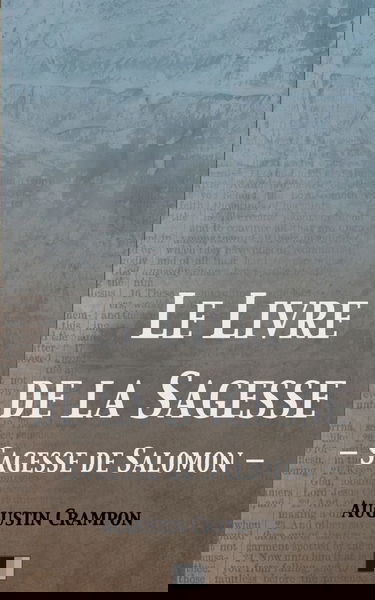 Le Livre de la Sagesse (Sagesse de Salomon)