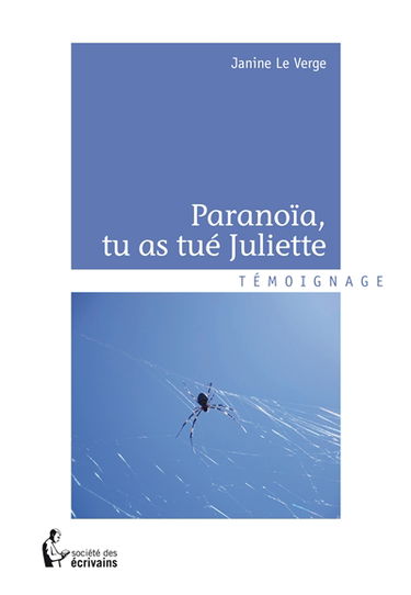 Paranoïa, tu as tué juliette