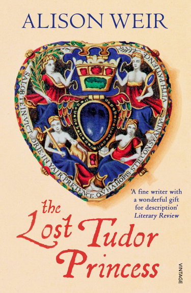 Couverture de The Lost Tudor Princess: A Life of Margaret Douglas, Countess of Lennox par Alison Weir