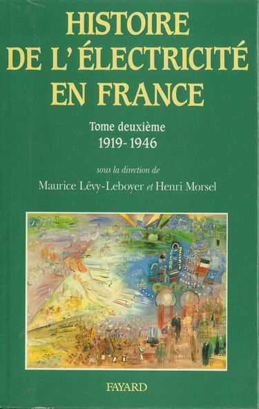 Histoire de l'électricité en France. Vol. 2. 1918-1945