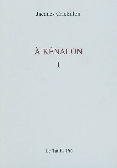 A Kénalon. Vol. 1