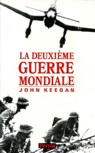 La Deuxième Guerre mondiale