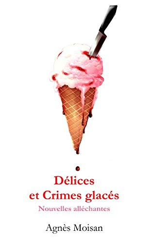 Délices et Crimes glacés: Nouvelles alléchantes