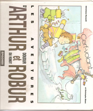 Les aventures d'Arthur Doudur et du robot Robur. Vol. 2. Cerf-volant