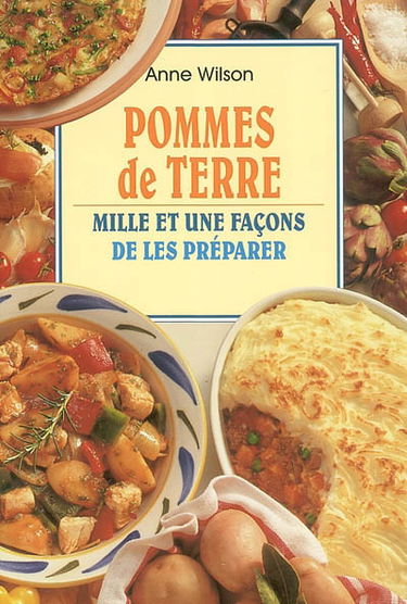 Pommes de terre, mille et une façons de les préparer