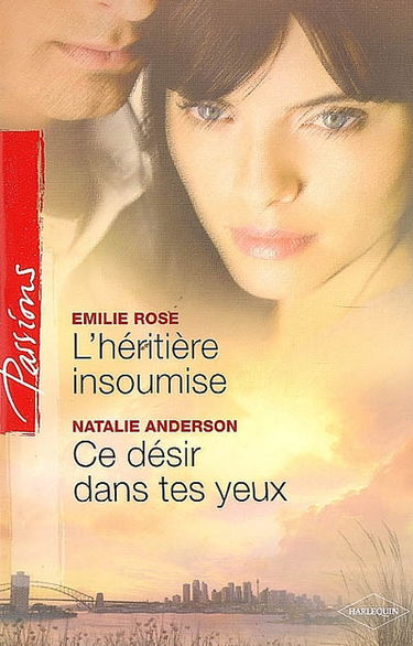 L'héritière insoumise. Ce désir dans tes yeux