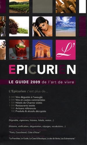 L'Epicurien: Le guide 2009 de l'art de vivre