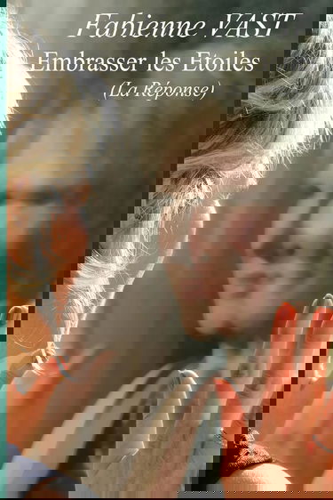 Embrasser les Etoiles