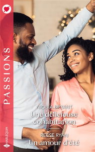 Une délicieuse cohabitation. Un amour d'été