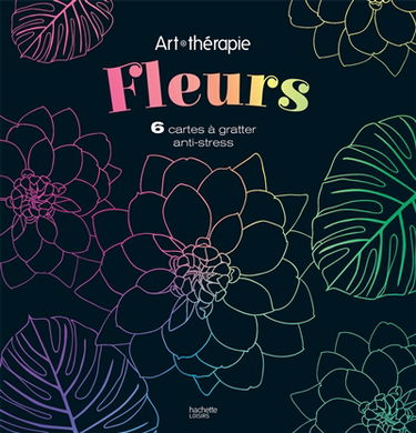 Fleurs : 6 cartes à gratter anti-stress