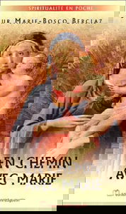 En chemin avec Marie