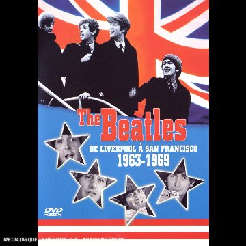 Couverture de The Beatles : De Liverpool à San Francisco 1963 / 1969