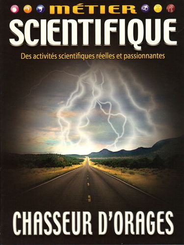 METIER SCIENTIFIQUE - CHASSEUR D'ORAGE