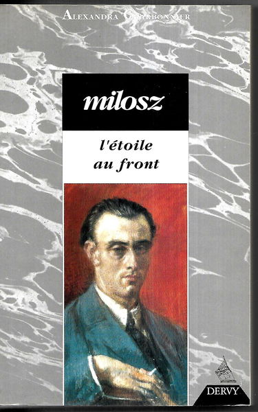 Milosz : l'étoile au front