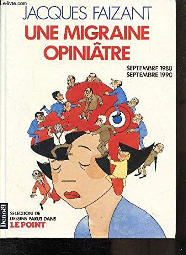 Une Migraine opiniâtre : septembre 1988-septembre 1990