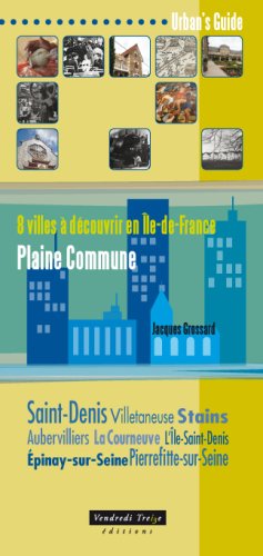 8 villes à découvrir en Île-de-France - Plaine commune