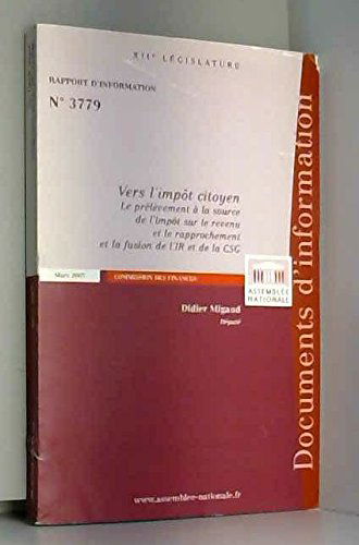 Rapport d'information sur le prélèvement à la source et le rapprochement et la fusion de l'impît sur le revenu et de la CSG (Impressions)