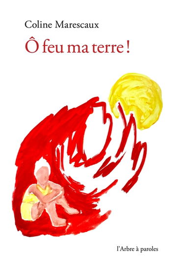 O feu ma terre !