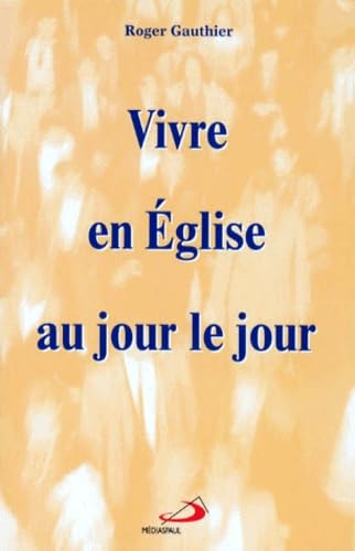 Vivre en eglise au jour le jour
