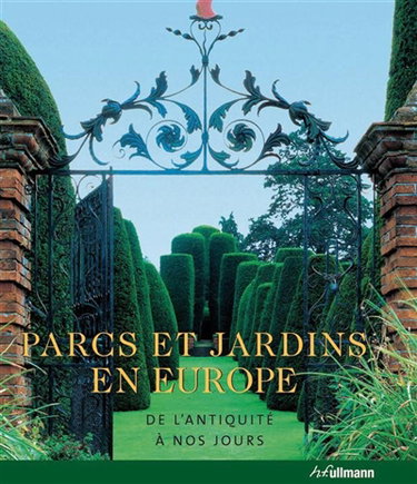 Couverture de Parcs et jardins en Europe : de l'Antiquité à nos jours