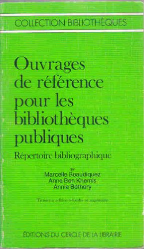 Ouvrages de référence pour les bibliothèques publiques: Répertoire bibliographique
