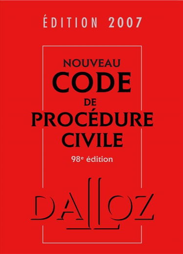Nouveau code de procédure civile 2007 : code de procédure civile, code de l'organisation judiciaire, voies d'exécution