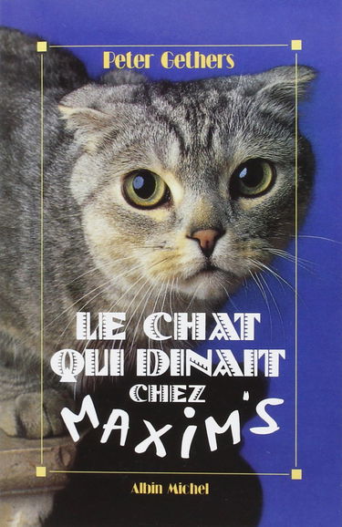 Le Chat qui Dinait Chez Maxim's